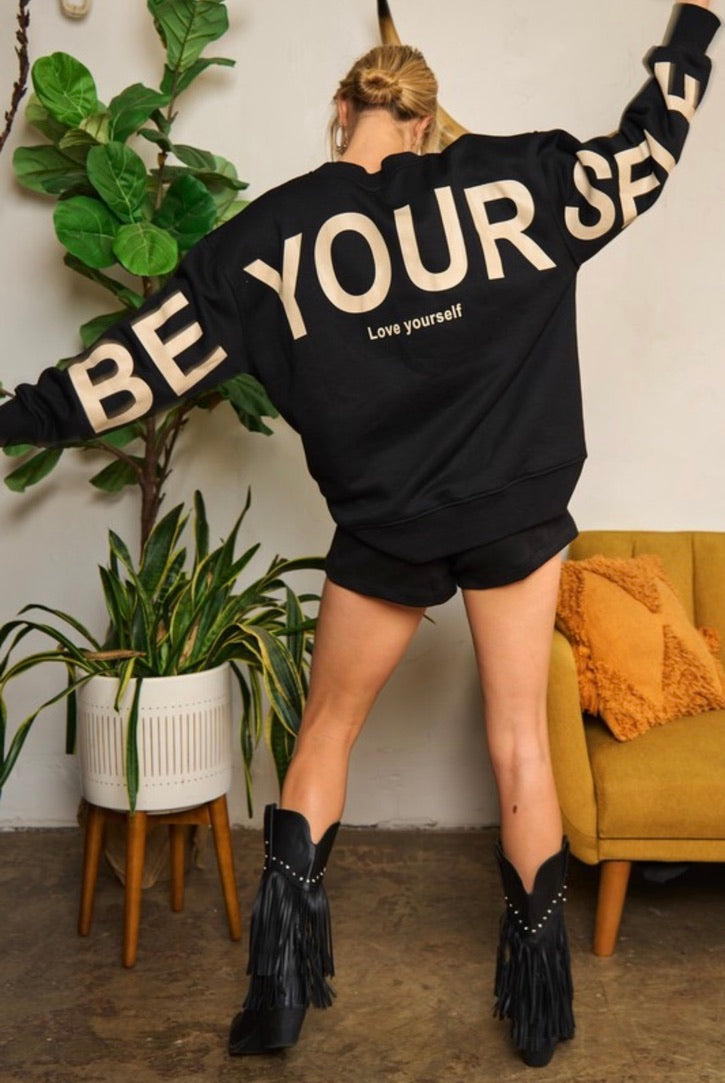 Be Your Self Oversized Sweatshirt - Black by Sierra Deene
