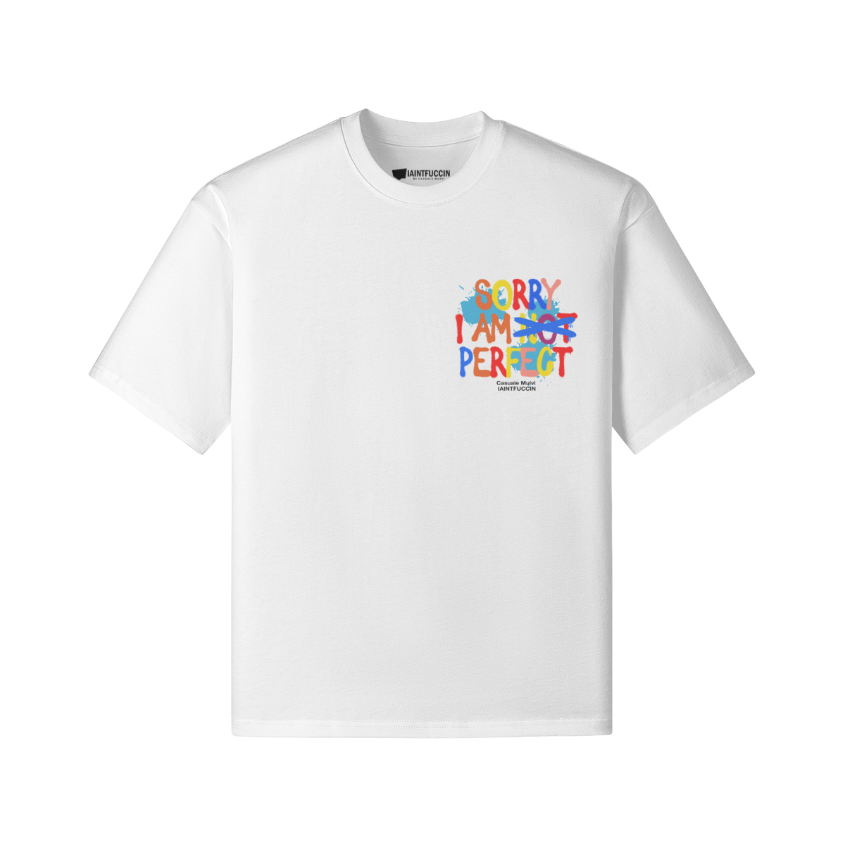Sorry Not Sorry T-Shirt by Casuale Muivi