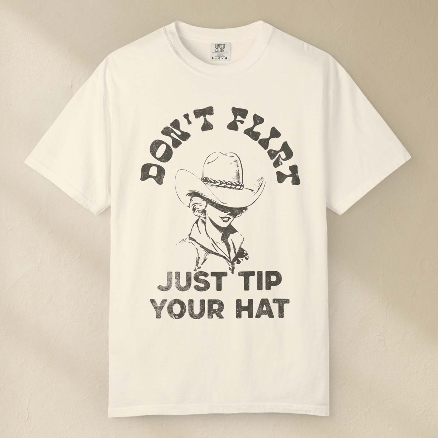 Don't Flirt Cowgirl T-Shirt by DILLO Outfitters